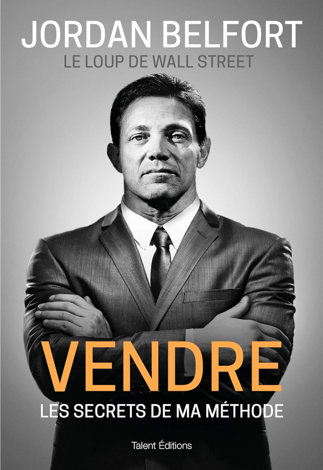 Maîtrisez l'art de la vente avec 'Vendre' de Jordan Belfort