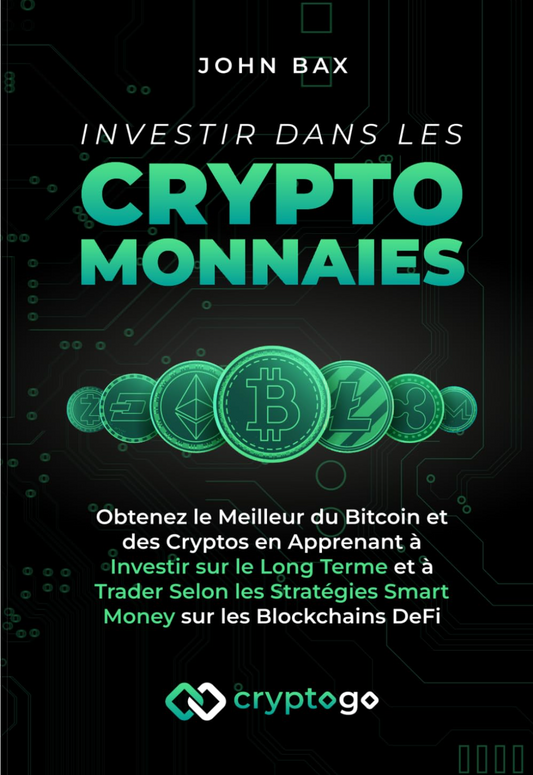 Plongez dans l'Avenir Financier : "Investir dans les Cryptomonnaies" de John Bax